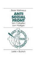 Anti-Sozial-Front: Vom Fußballfan zum Hooligan(German)