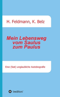 Mein Lebensweg vom Saulus zum Paulus