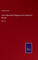 Hunt's Merchants' Magazine and Commercial Review