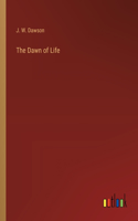 Dawn of Life