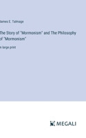Story of "Mormonism" and The Philosophy of "Mormonism"