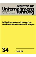 Früherkennung Und Steuerung Von Unternehmensentwicklungen
