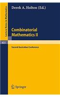 Combinatorial Mathematics II: Proceedings of the Second Australian Conference