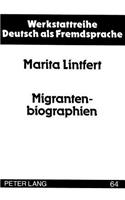 Migrantenbiographien: Kultur Und Migration ALS Inhalte in Der Deutsch ALS Fremdsprache-Ausbildung