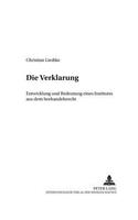 Die Verklarung: Entwicklung Und Bedeutung Eines Institutes Aus Dem Seehandelsrecht