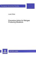 Preventive Action for Refugee Producing Situations