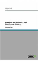Pirandello und Benjamin - zwei Skeptiker der Moderne: (German)