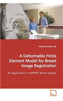 Deformable Finite Element Model for Breast Image Registration