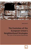 Evolution of the European Union's Neighborhood Strategies