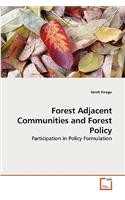 Forest Adjacent Communities and Forest Policy