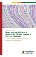 Duos para clarineta e fagote de Oiliam Lanna e Zoltan Paulinyi