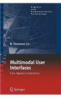 Multimodal User Interfaces: From Signals to Interaction