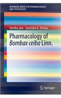 Pharmacology of Bombax Ceiba Linn.