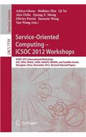 Service-Oriented Computing - Icsoc Workshops 2012