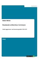 Russlands schlechtes Gewissen