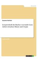 Leseprotokoll des Buches von Andrè Gorz: Arbeit zwischen Misere und Utopie