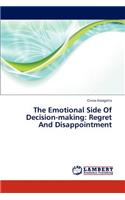 Emotional Side of Decision-Making