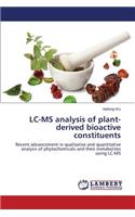 LC-MS Analysis of Plant-Derived Bioactive Constituents