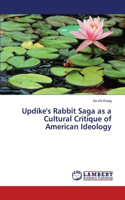 Updike's Rabbit Saga as a Cultural Critique of American Ideology