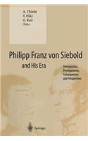 Philipp Franz Von Siebold and His Era