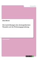 Die Auswirkungen des demografischen Wandels auf die Wohnungsgestaltung