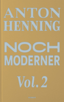 Anton Henning: Noch Moderner