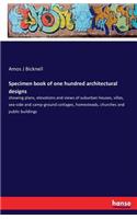 Specimen book of one hundred architectural designs