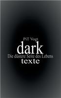 Dark: Texte: Die düstere Seite des Lebens