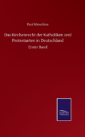 Kirchenrecht der Katholiken und Protestanten in Deutschland
