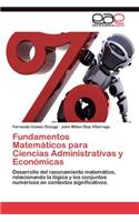 Fundamentos Matemáticos para Ciencias Administrativas y Económicas