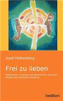 Frei Zu Lieben