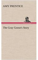 The Gray Goose's Story