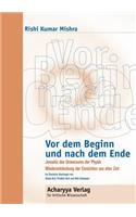Vor dem Beginn und nach dem Ende