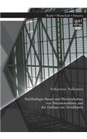 Nachhaltiges Bauen und Bewirtschaften von Büroimmobilien und der Einfluss von Zertifikaten