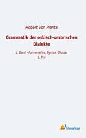 Grammatik der oskisch-umbrischen Dialekte: 2. Band - Formenlehre, Syntax, Glossar, 1. Teil