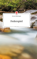 Federspiel. Life is a Story - story.one