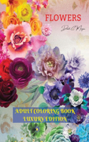 Flowers Adult Coloring Book Luxury Edition