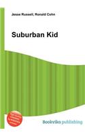 Suburban Kid