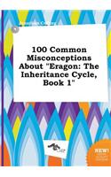 100 Common Misconceptions about Eragon: The Inheritance Cycle, Book 1(English)