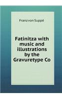 Fatinitza with music and illustrations by the Gravuretype Co