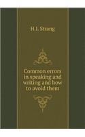 Common Errors in Speaking and Writing and How to Avoid Them