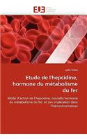 Etude de l''hepcidine, Hormone Du M�tabolisme Du Fer