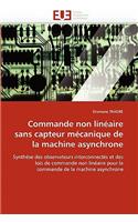 Commande Non Linéaire Sans Capteur Mécanique de la Machine Asynchrone