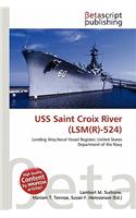 USS Saint Croix River (Lsm(r)-524): (English)