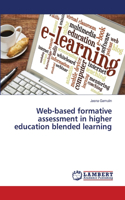 Web-based formative assessment in higher education blended learning