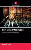 ESR Uma introdução