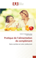 Pratique de l'alimentation de complément