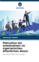 Motivation der arbeitnehmer im nigerianischen öffentlichen dienst