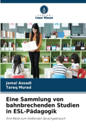 Eine Sammlung von bahnbrechenden Studien in ESL-Pädagogik