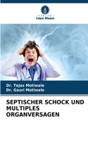 Septischer Schock Und Multiples Organversagen